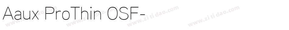 Aaux ProThin OSF字体转换
